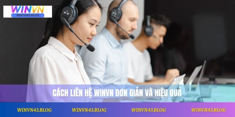 Liên Hệ Winvn 1 Cách liên hệ winvn đơn giản và hiệu quả